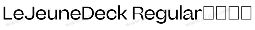 LeJeuneDeck Regular字体转换